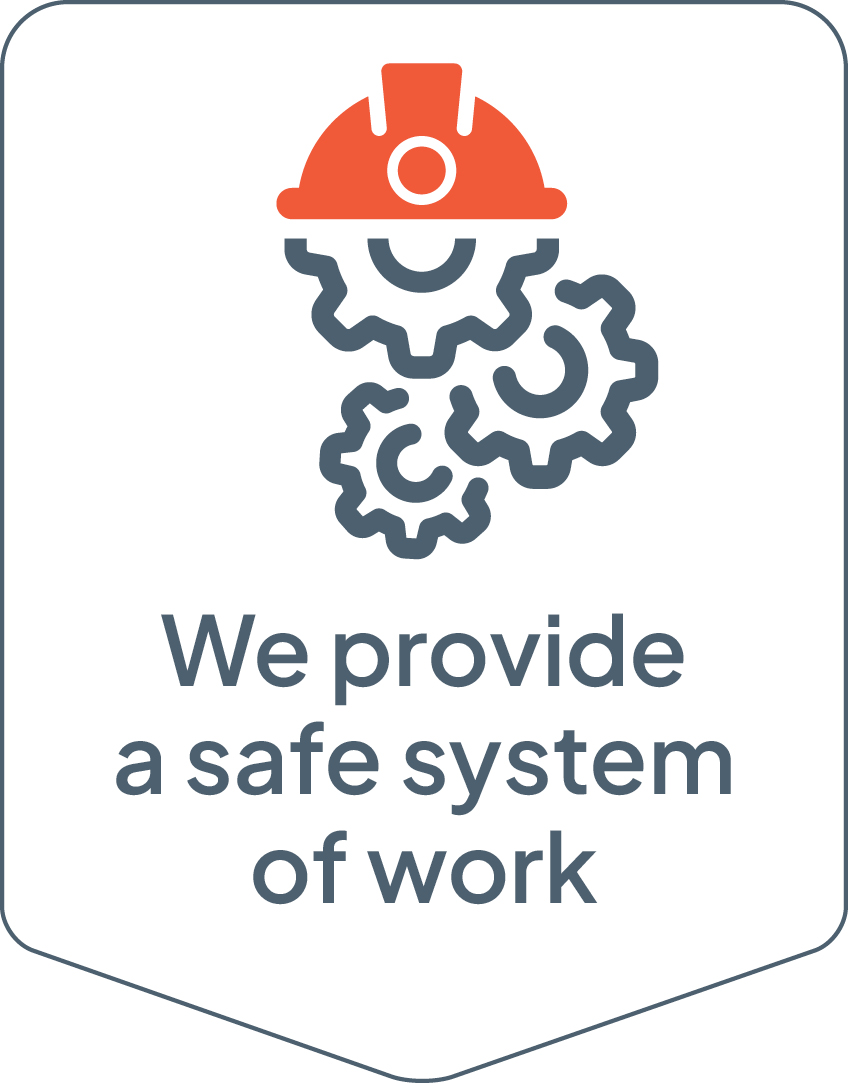 We provide a safe system of work 